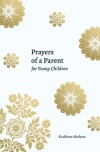Prayers of a Parent for Young Children - Prayers of a Parent